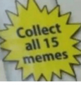Collect-all-15-memes-2511673.png
